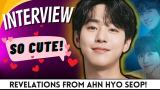 Ahn Hyo Seop Makes Confessions in Recent Interview Fun Facts, Challenges, and Much More! #drama