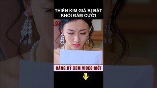 Thiên kim giả bị bắt khỏi đám cưới #shorts phim ngôn tình hay nhất