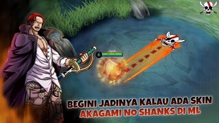 Begini Jadinya Kalau ada Skin "Akagami No Shanks" di Mobile Legends