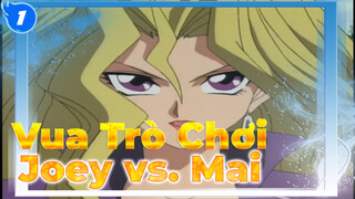 Vua Trò Chơi Cuộc Đấu Tay Đôi Kinh Điển (3): Joey vs. Mai (Lần Thứ Nhất)_1