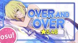 [osu!] ★5.46 DanMachi Season 3 OP | Over and Over - Iguchi Yuka [Replay]