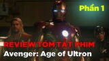 Review Tóm Tắt Phim - The Avenger: Đế Chế Ultron (Phần 1)