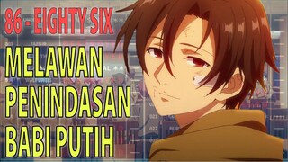 『Anime ８６ー EIGHTYSIX』 Ngeriview Anime Mecha Terbaik Tahun Ini.