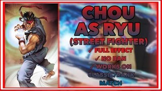 CHOU AS RYU SKIN SCRIPT STREET FIGHTER | MOBILE LEGENDS