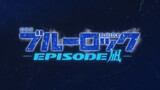 "BLUELOCK" Season 2 announced and Episode Nagi will be made into movie