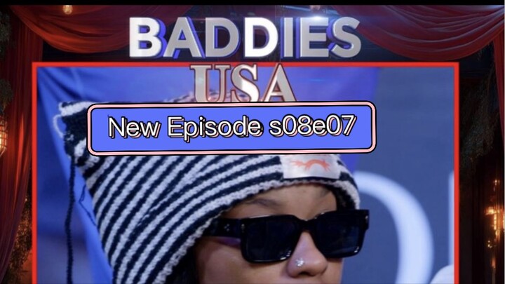Baddies USA CHAPTER ONE S08E07 Family matters