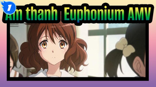 Âm thanh! Euphonium AMV_1