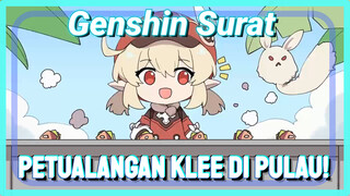 [Genshin Impact Surat] Petualangan Klee di pulau!