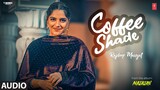 Coffee Shade (Full Audio) | Rajdeep Mangat | Jagdeep Sangala | Latest Punjabi Songs 2024