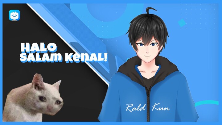 【RaldKun VTuber】Halo Salam Kenal! #VCreator #bestofbest