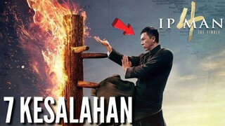 7 KESALAHAN FILM IP MAN 4 (2019)