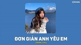 Đơn Giản Anh Yêu Em (Orinn Lofi) - Hồ Quốc Việt | LYRICS VIDEO