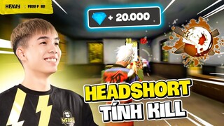 FREE FIRE | 20.000 kim cương sẽ thuộc BẬC THẦY HEADSHOT nào đây? | HEAVY