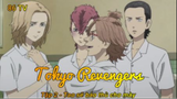 Tokyo Renvengers Tập 2 - Tao sẽ báo thù cho mày