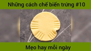 Những mẹo chế biến trứng p10