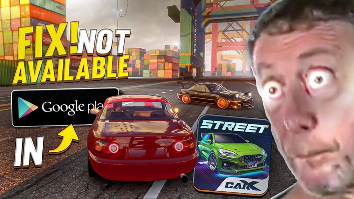 CarX Street Mobile for All Android Devices! Fix Not Available in Playstore!