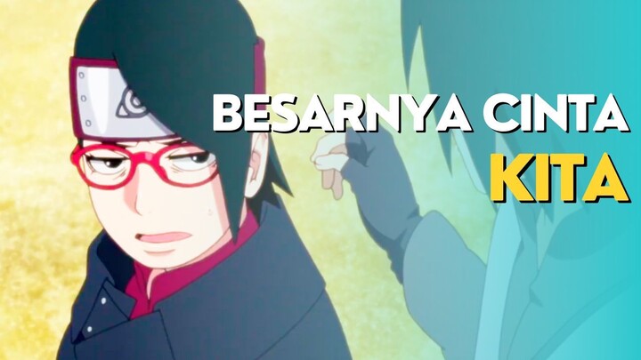 AMV - BESARNYA CINTA KITA