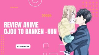 Review Anime: Ojou to Banken-Kun