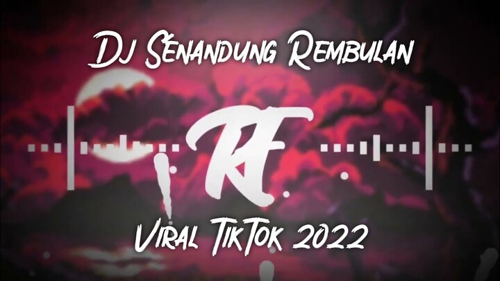 DJ KUDENGAR ALUNAN LAGU VIRAL TIKTOK 2022 JEDAG JEDUG FULL BASS TERBARU SENANDUNG REMBULAN