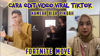 CARA EDIT VIDEO KAMERA PINDAH PINDAH FORTNITE MOVE TIKTOK LAGU SWAMP SKONSTER