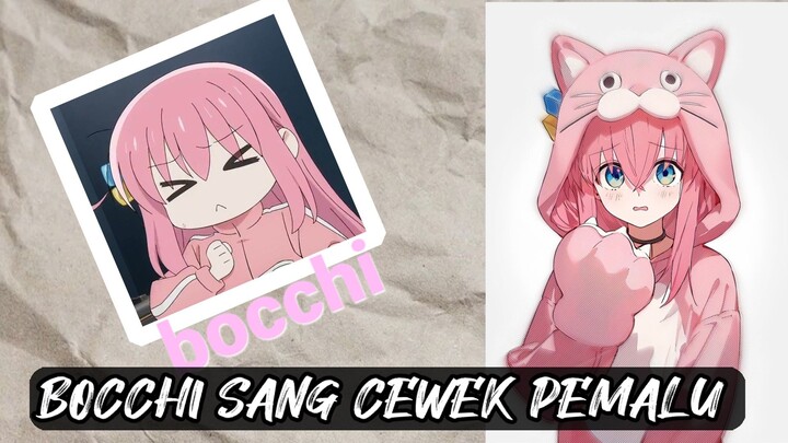 bocchi sang cewek cantik tpi pemalu [bocchi the rock]