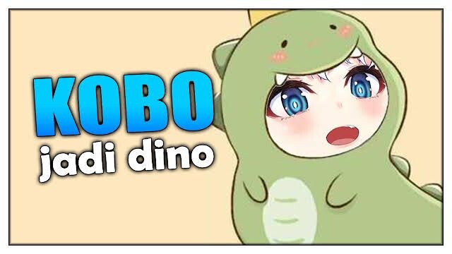 LAGU KOBO JADI DINO, BADANNYA BESAR~