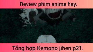 Tổng hợp kemono jihen p21