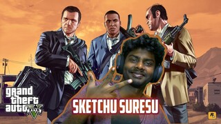 GTA V ROLE PLAY | TAMIL | SKETCHU SURESU | KAILASA