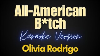 Olivia Rodrigo - All American B**ch (Karaoke)