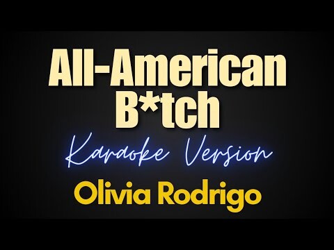 Olivia Rodrigo - All American B**ch (Karaoke)