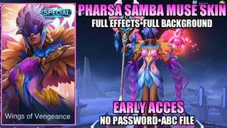 PHARSA SAMBA MUSE SKIN SCRIPT SPECIAL | EARLY ACCESS + FULL EFFECTS + ABC FILE | MLBB