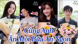 Cùng Anh Ăn Một Bữa Ăn Ngon (陪你一起好好吃饭) | Dàn diễn viên