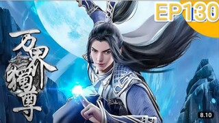 WAN JIE DU ZUN EPS 130 sub indo . melawan monster tingkat raja