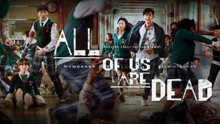 🦠 All of us are dead (episode 12) 🦠