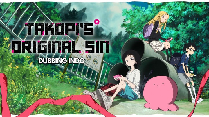 [FANDUB INDO] Takopi Original Sin | Pertemuan Pertama Takopi Dengan Shizuka