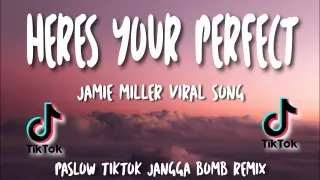 HERES YOUR PERFECT Jamie Miller | tiktok viral song