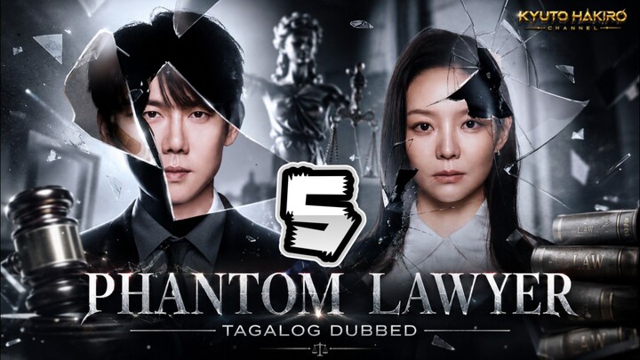 PHANTOM LAWYER EP.05