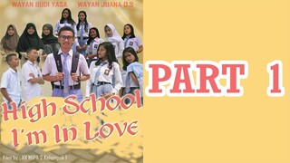 HIGH SCHOOL I'M IN LOVE - WEB SERIES EPISODE 1