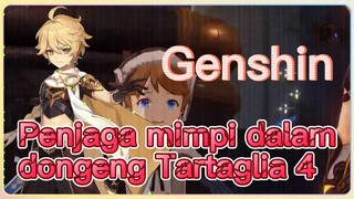 Penjaga mimpi dalam dongeng Tartaglia 4