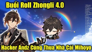 Buổi Roll Zhongli 4.0 : Gacha Như Hack Rồi Cũng Phải Thua Nhà Cái Mihoyo Mà Thôi