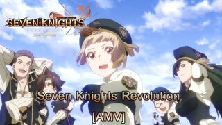 Seven Knights Revolution - Iron Education (บทเรียนเหล็กกล้า) [AMV]