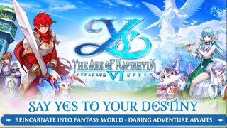 40 minutes to experience the game Ys VI Online ~ The Ark of Napishtim ~