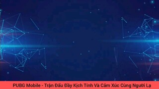 Trận đấu đầy kịch tính