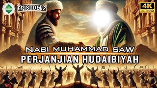 Epd 12 Kisah Nabi Muhammad SAW Sejarah Perjanjian Hudaibiyah