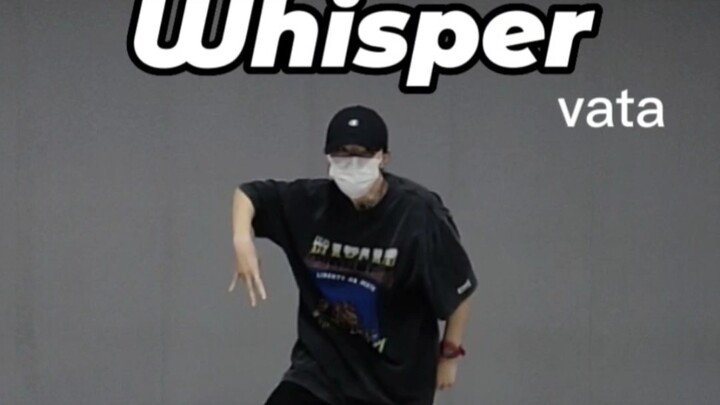 【Whisper】VATA Choreography Super Popular Beat-Matching Whistling Dance Make Me Look Cool