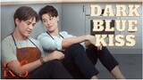 DARK BLUE KISS - ep11