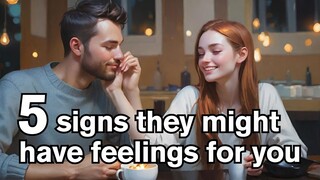 5 Signs They're Not Just Being Friendly (But They Might Have Feelings For You)