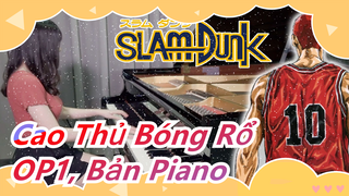 [Cao Thủ Bóng Rổ] OP1 Tôi muốn hét lên rằng tôi thích bạn, Bản Piano