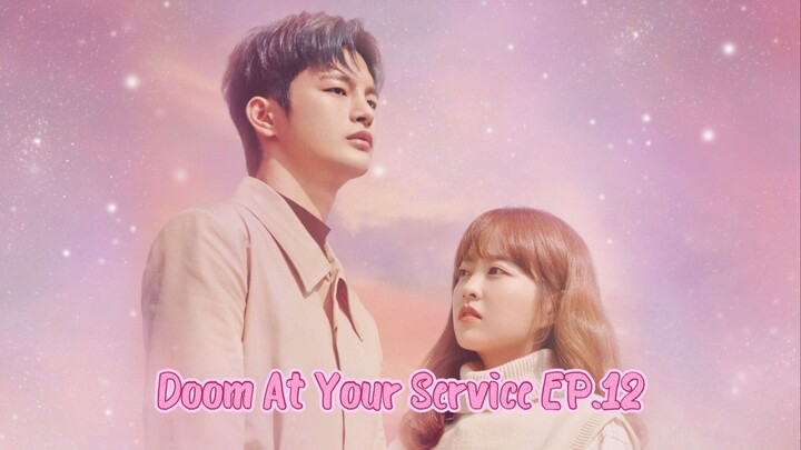 EP.12 - Doom At Your Service 2021-[EngSub]