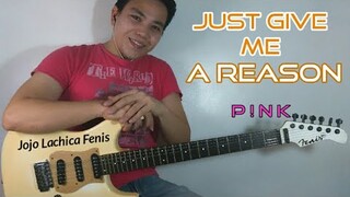 Just Give Me A Reason - P!nk - Jojo Lachica Fenis